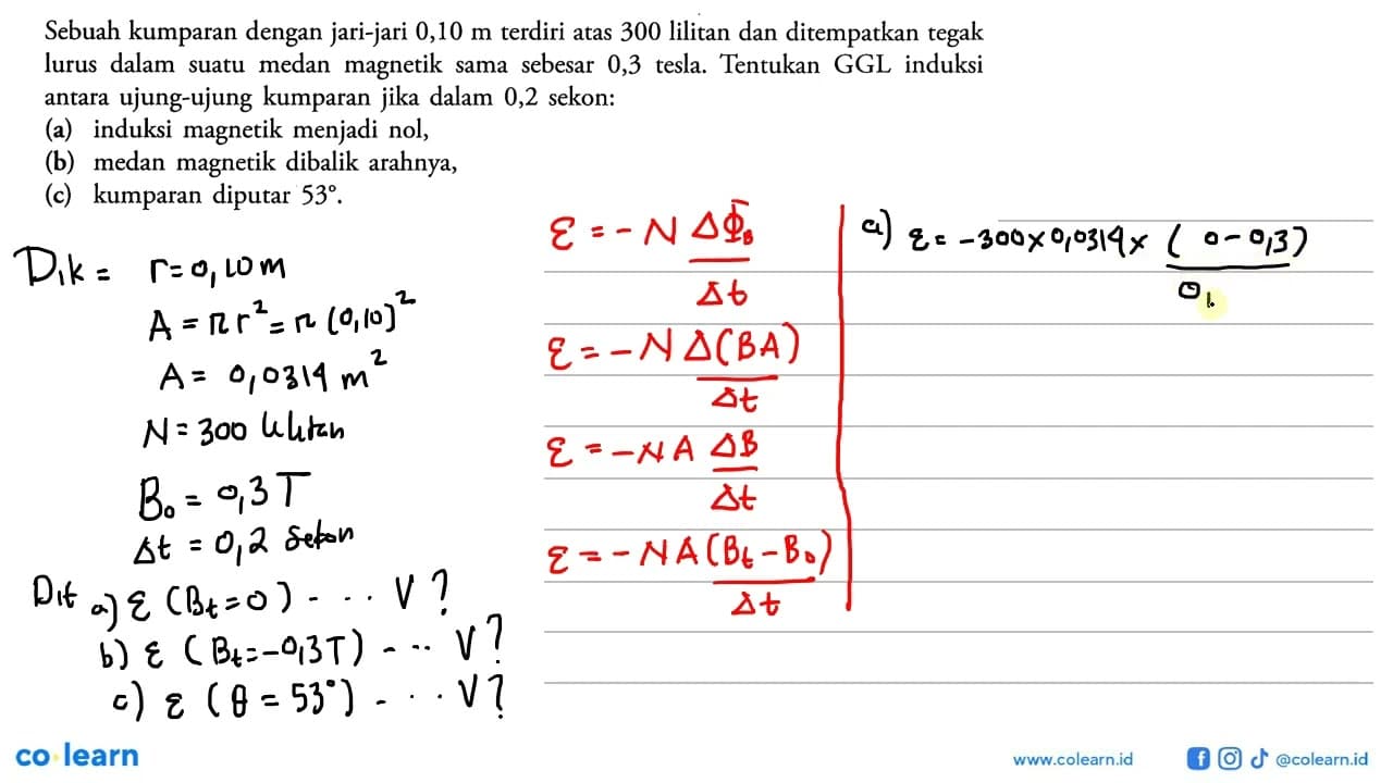 Sebuah kumparan dengan jari-jari 0,10 m terdiri atas 300