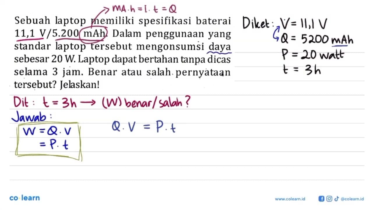 Sebuah laptop memiliki spesifikasi baterai 11,1 V/5.200