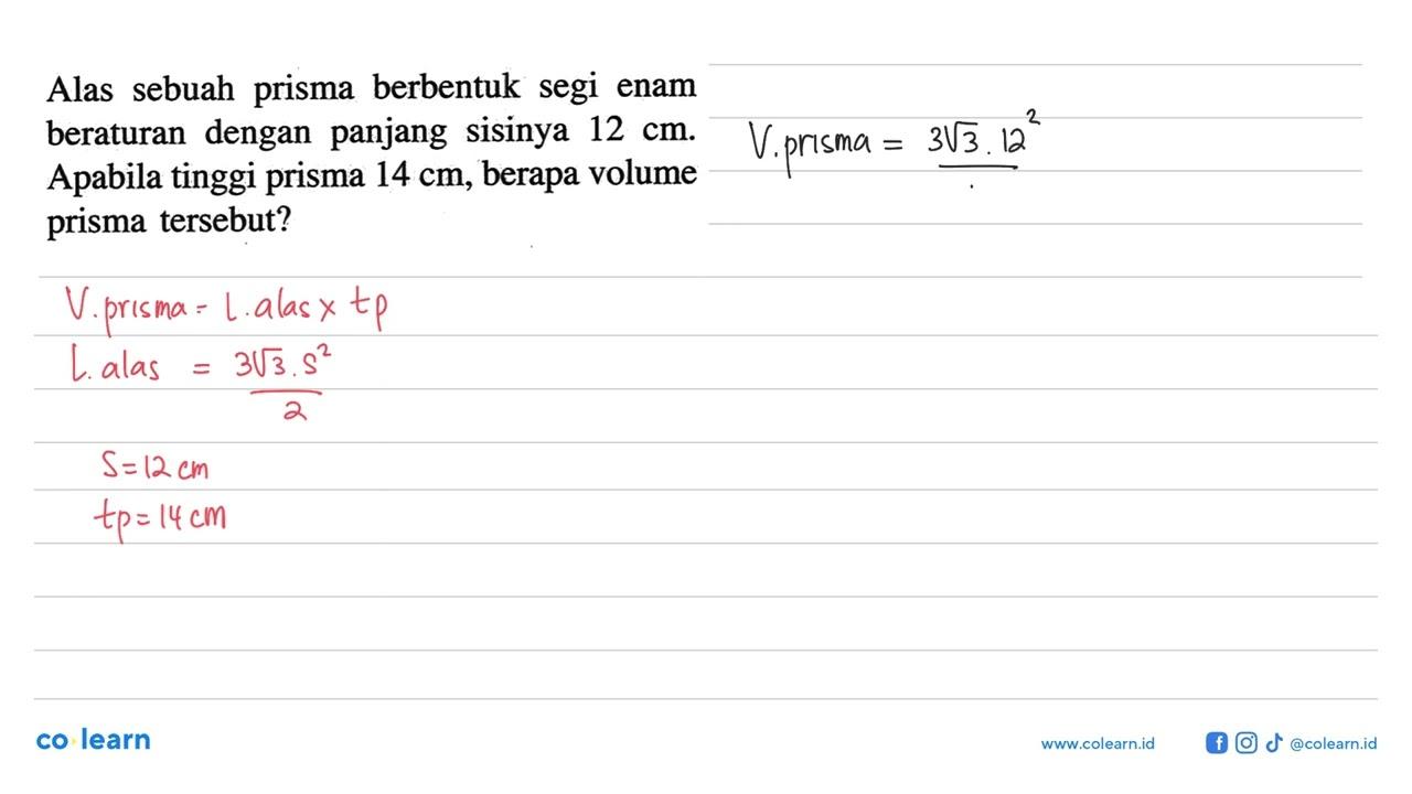 Alas sebuah prisma berbentuk segi enam beraturan dengan