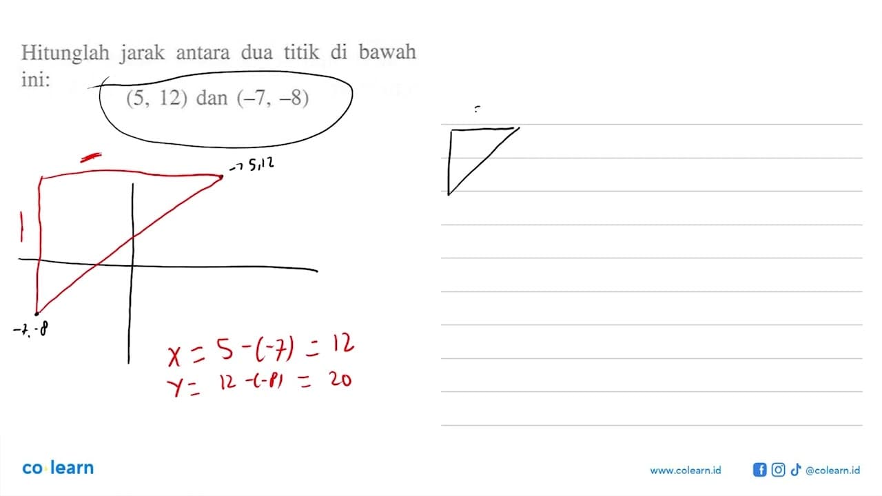 Hitunglah jarak antara dua titik di bawah ini: (5 12) dan