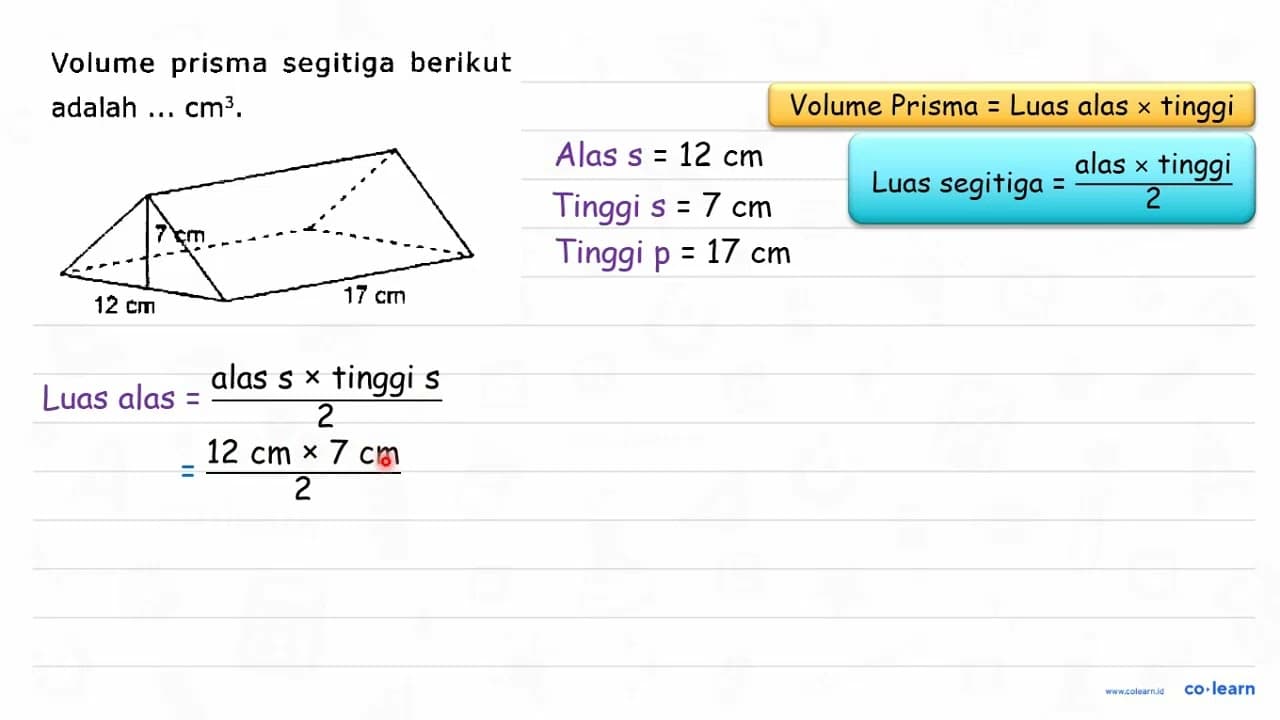 Volume prisma segitiga berikut adalah ... cm^3. 7 cm 12 cm