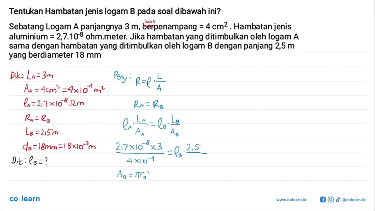 Tentukan Hambatan jenis logam B pada soal dibawah ini?