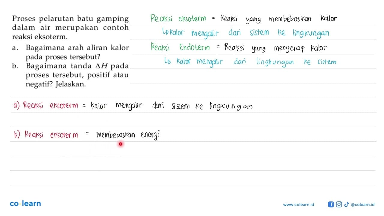 Proses pelarutan batu gamping dalam air merupakan contoh