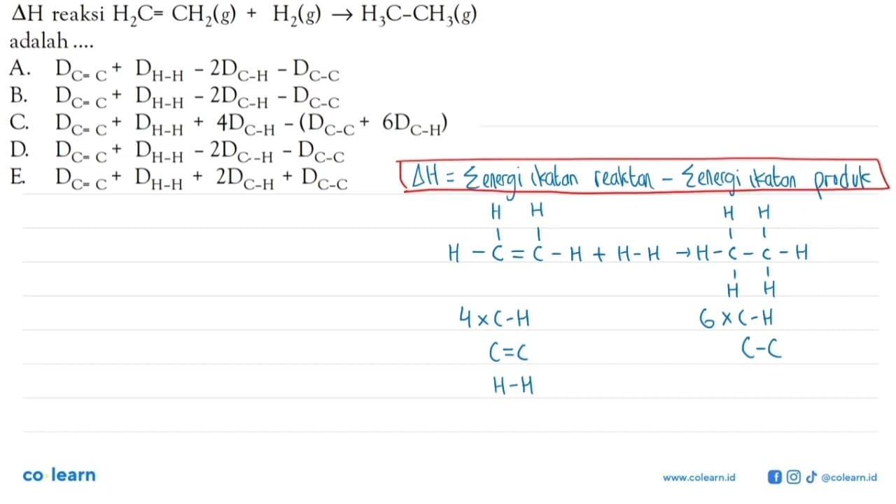 deltaH reaksi H2C= CH2(g) + H2(g) -> H3C-CH3(g) adalah ....