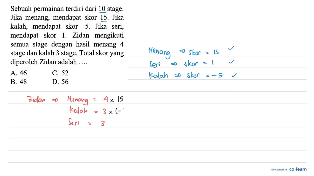 Sebuah permainan terdiri dari 10 stage. Jika menang,