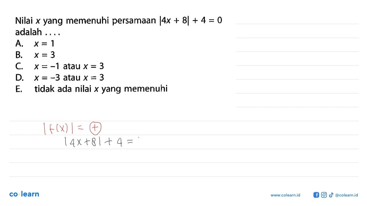 Nilai x yang memenuhi persamaan |4x+8|+4=0 adalah .....