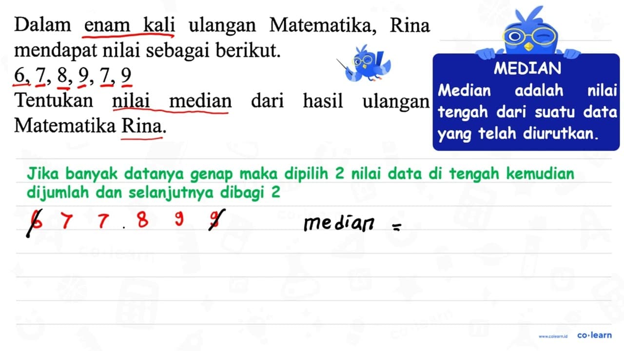 Dalam enam kali ulangan Matematika, Rina mendapat nilai