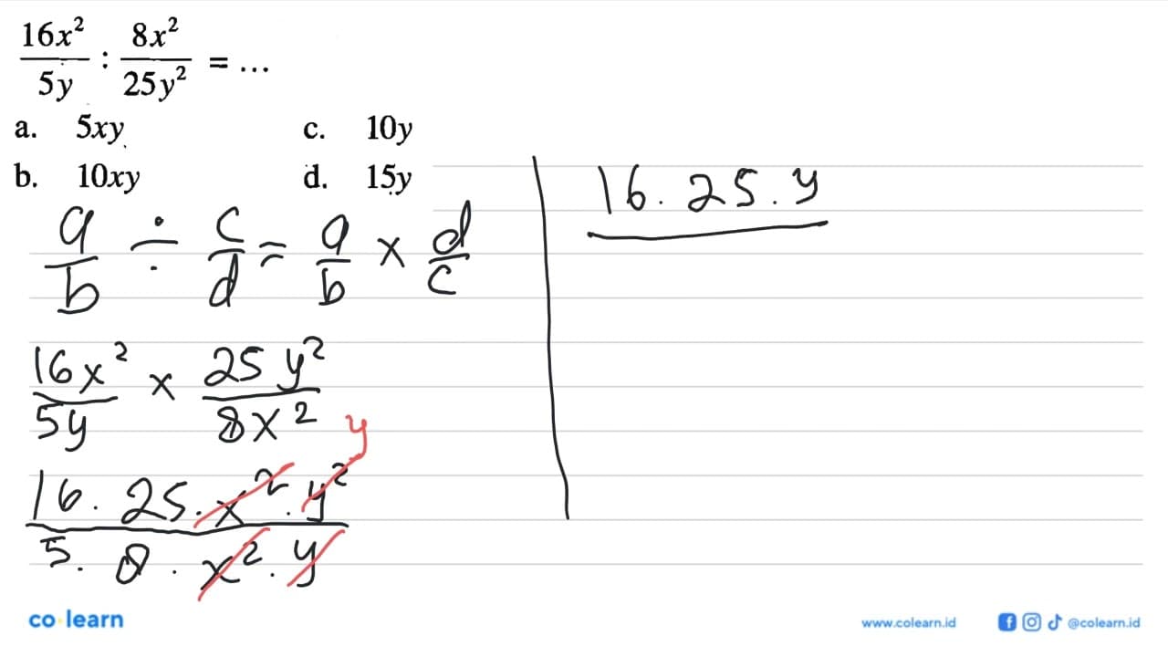 16x^2/5y : 8x^2/25y^2 = ...