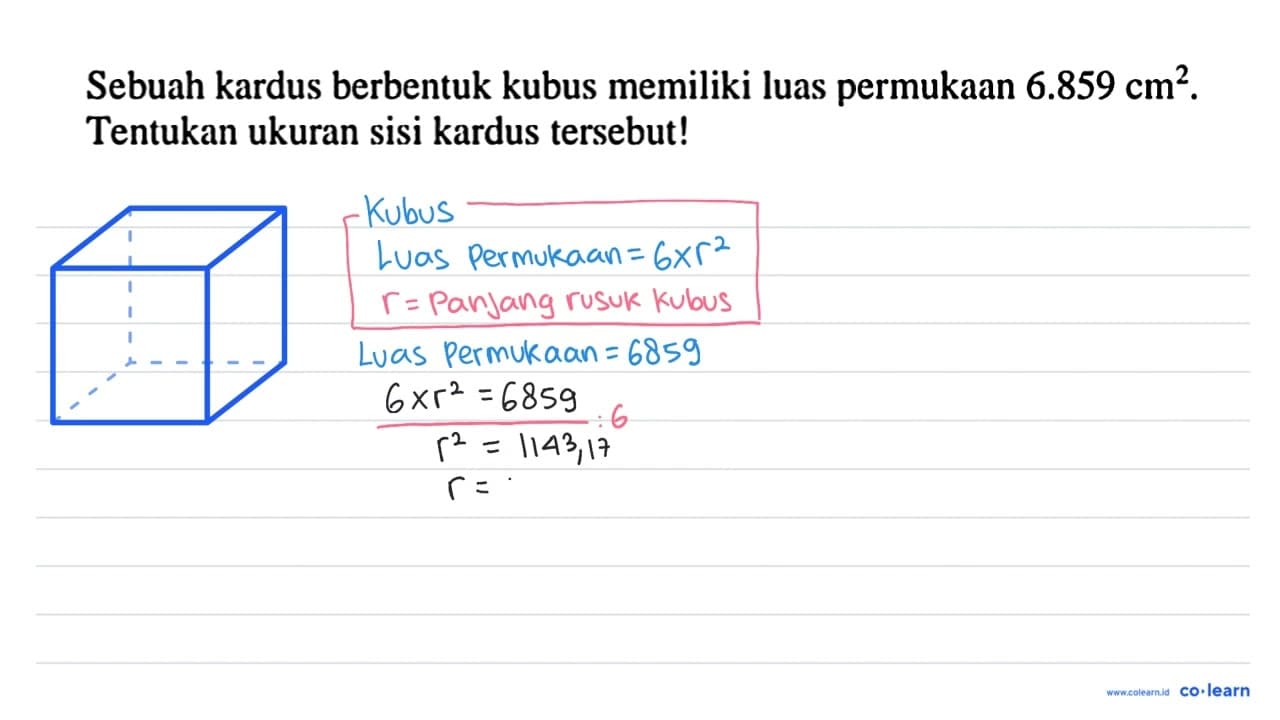 Sebuah kardus berbentuk kubus memiliki luas permukaan 6.859