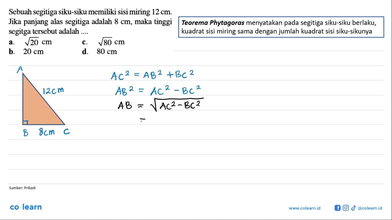 Sebuah segitiga siku-siku memiliki sisi miring 12 cm. Jika