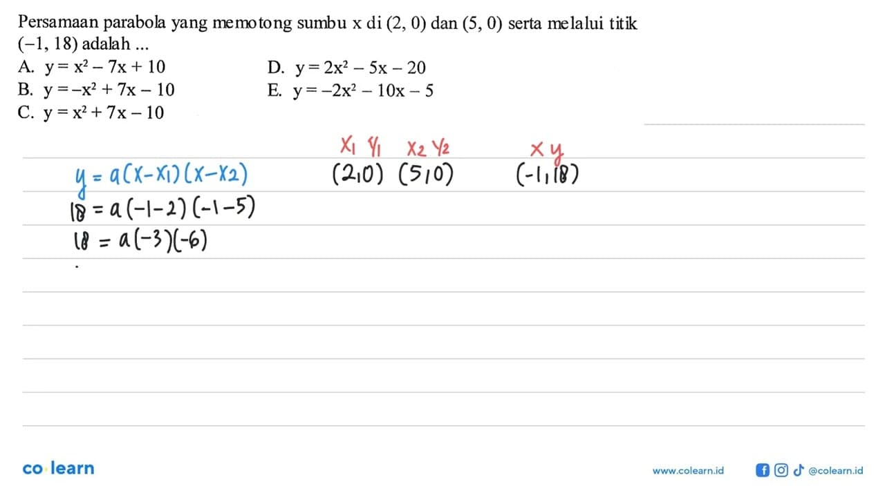 Persamaan parabola yang memotong sumbu x di (2,0) dan (5,0)