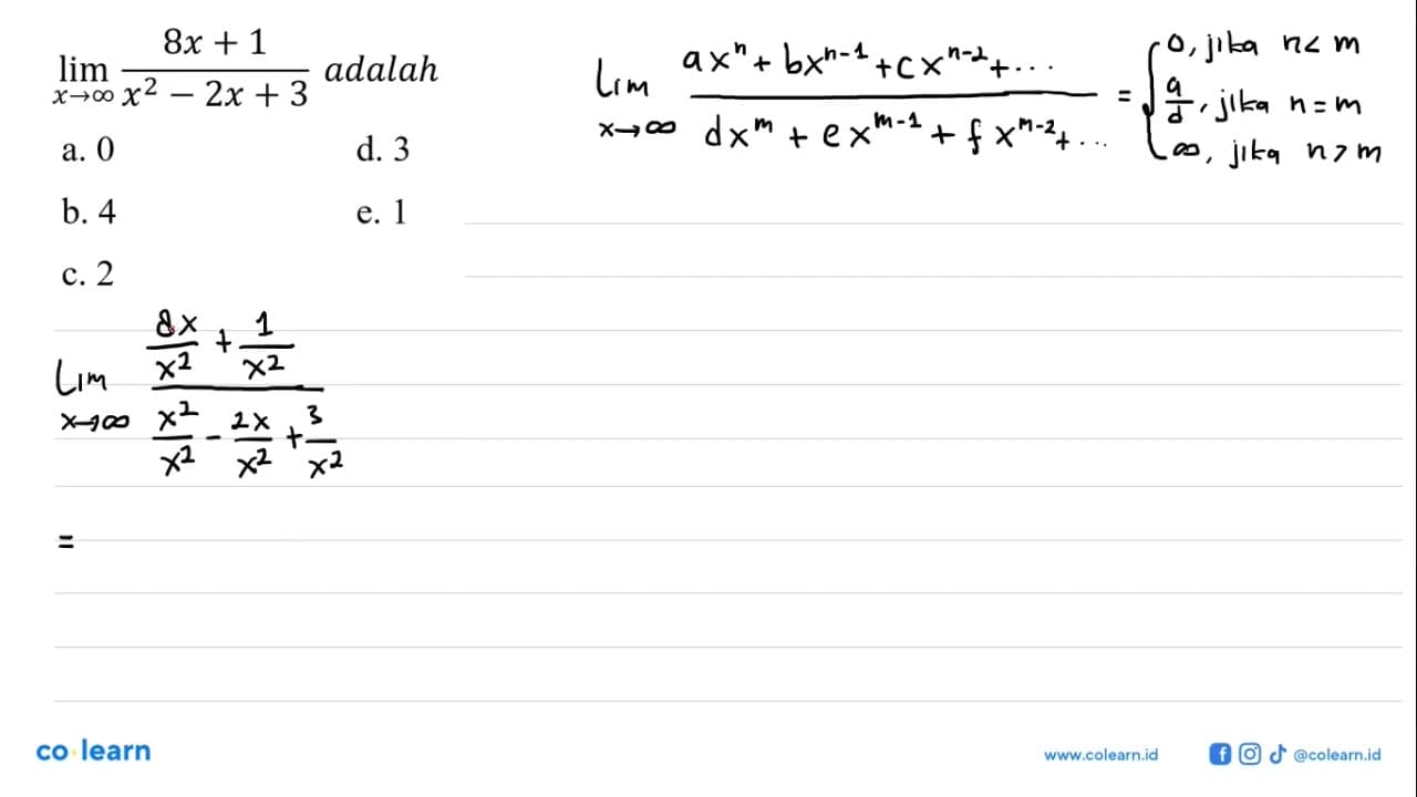 limit x mendekati tak hingga (8x+1)/(x^2-2x+3) adalah