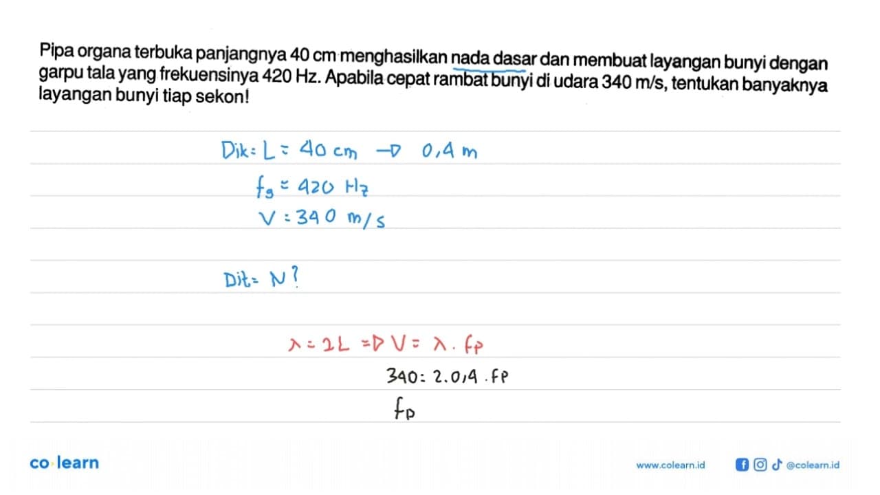 Pipa organa terbuka panjangnya 40 cm menghasilkan nada