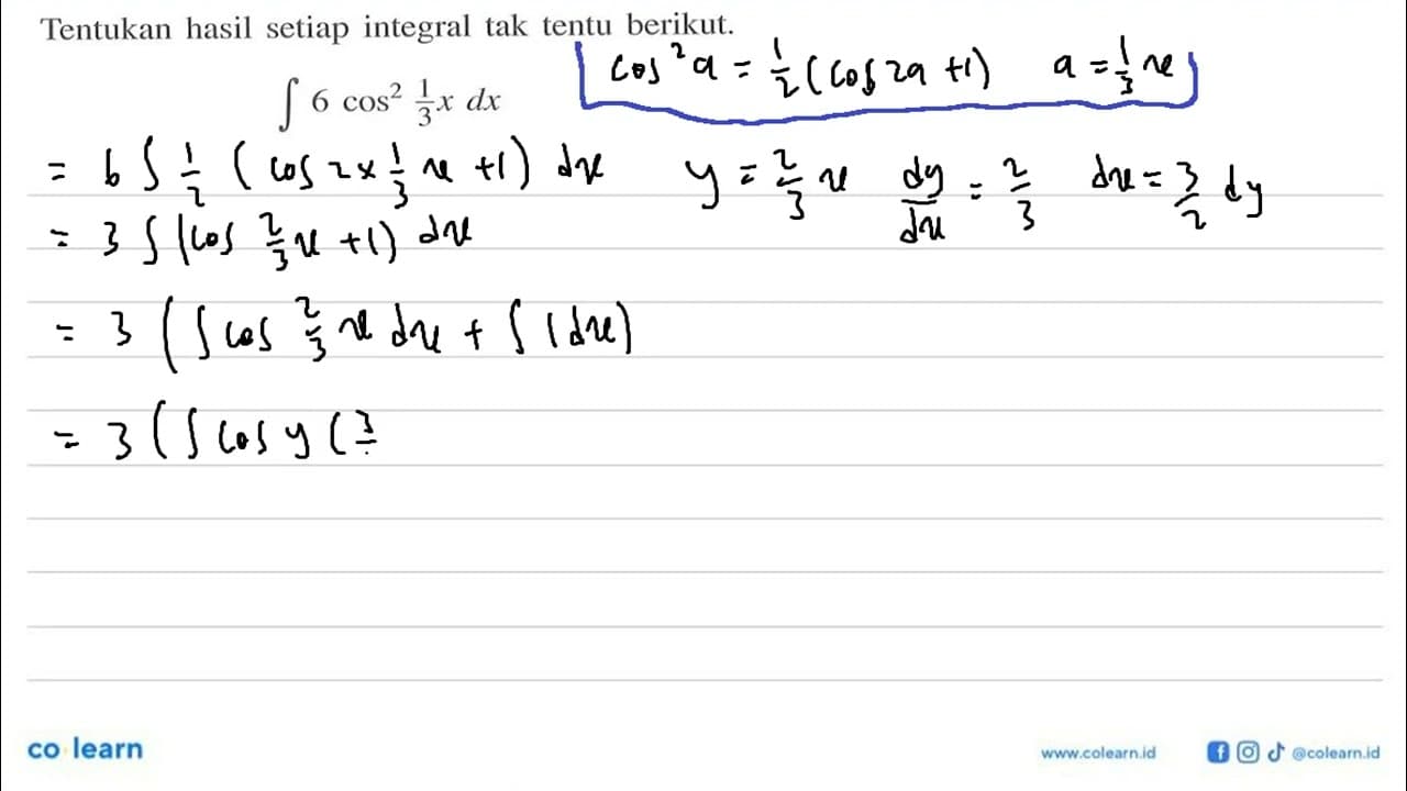 Tentukan hasil setiap integral tak tentu berikut.integral 6