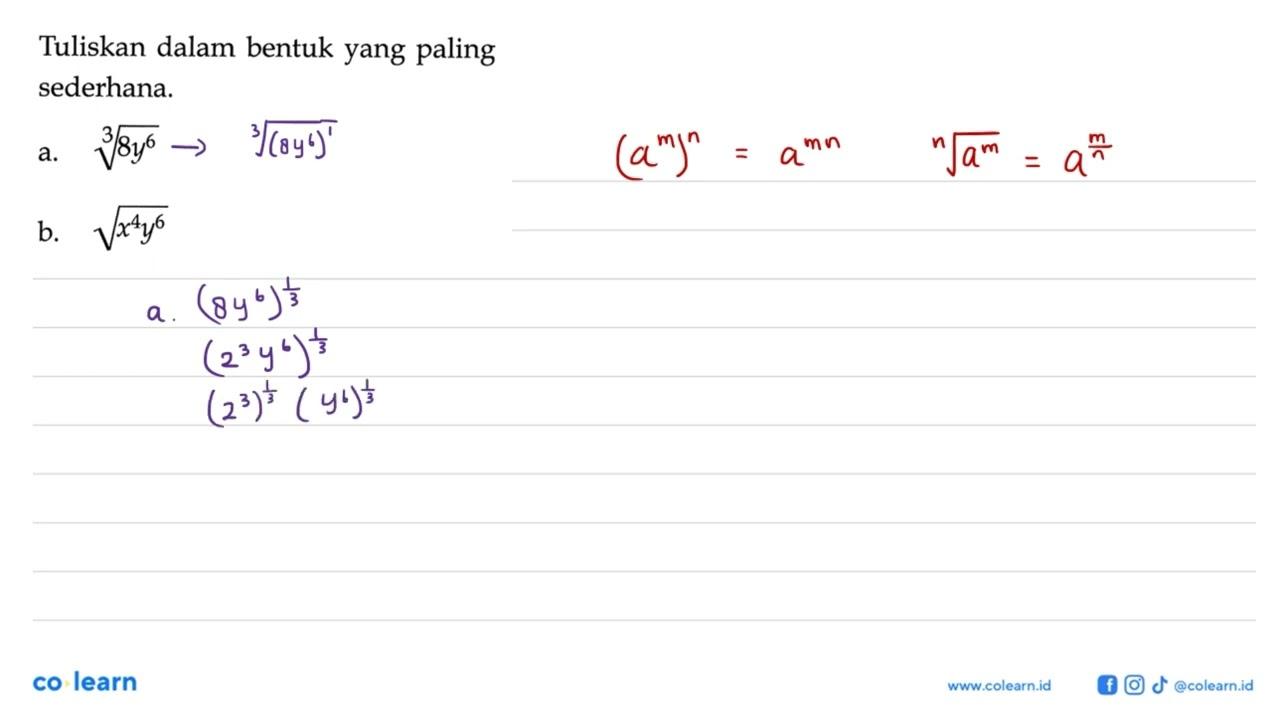 Tuliskan dalam bentuk yang paling sederhana. a.