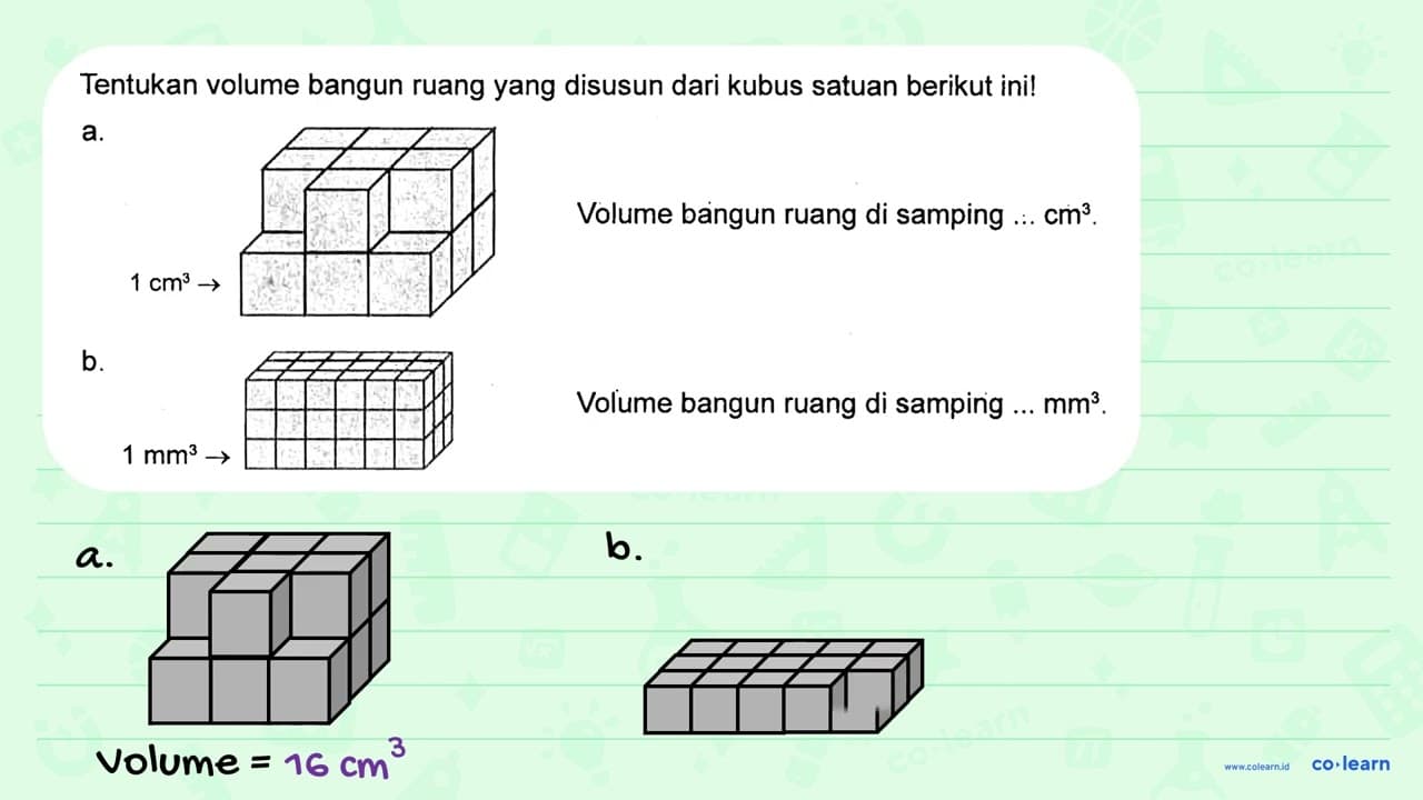 Tentukan volume bangun ruang yang disusun dari kubus satuan