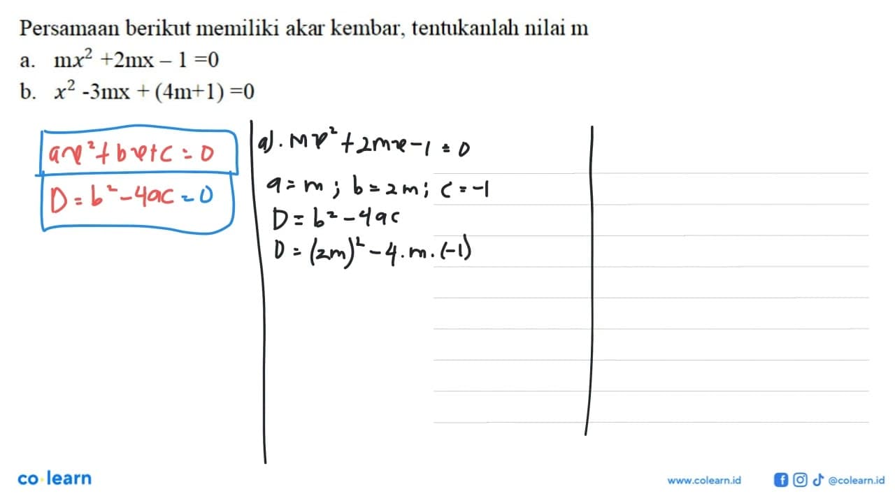 Persamaan berikut memiliki akar kembar, tentukanlah nilai m