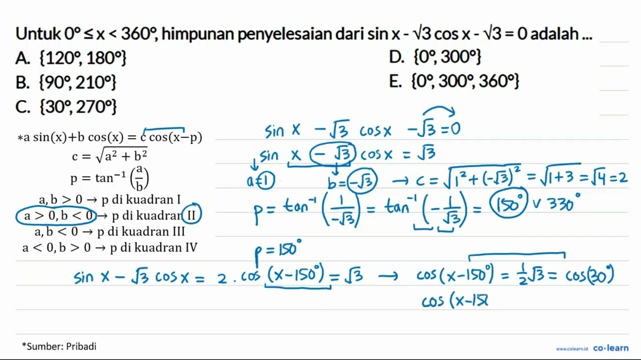 Untuk 0 <= x<360, himpunan penyelesaian dari sin x-akar(3)