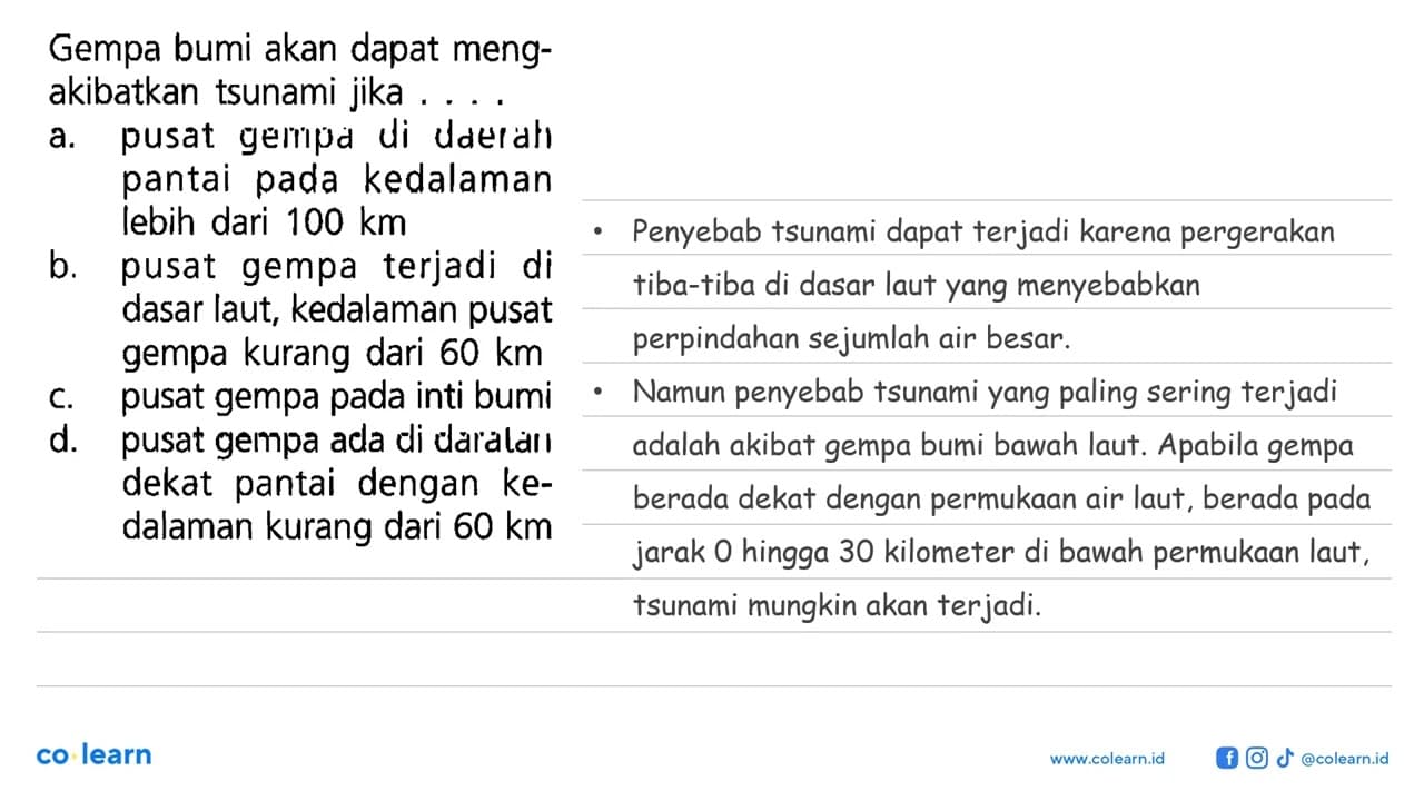 Gempa bumi akan dapat mengakibatkan tsunami jika....