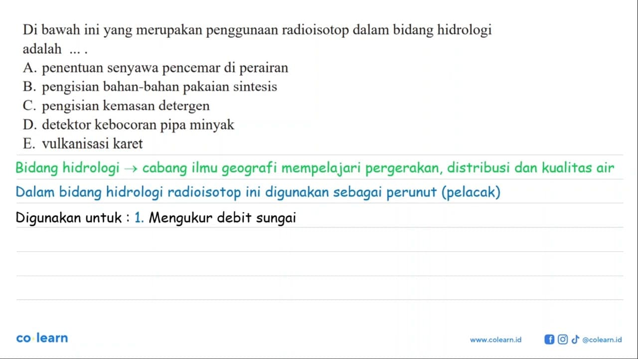 Di bawah ini yang merupakan penggunaan radioisotop dalam