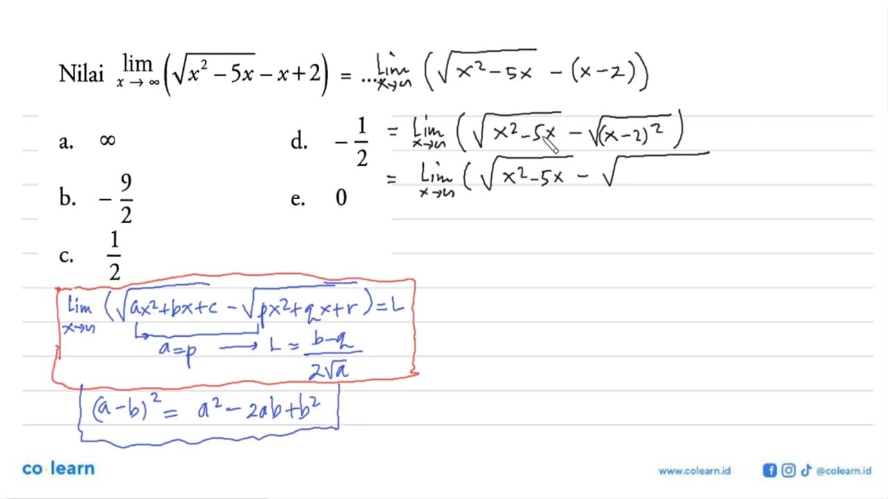 Nilai lim x->tak hingga (akar(x^2-5x-x+2))=...