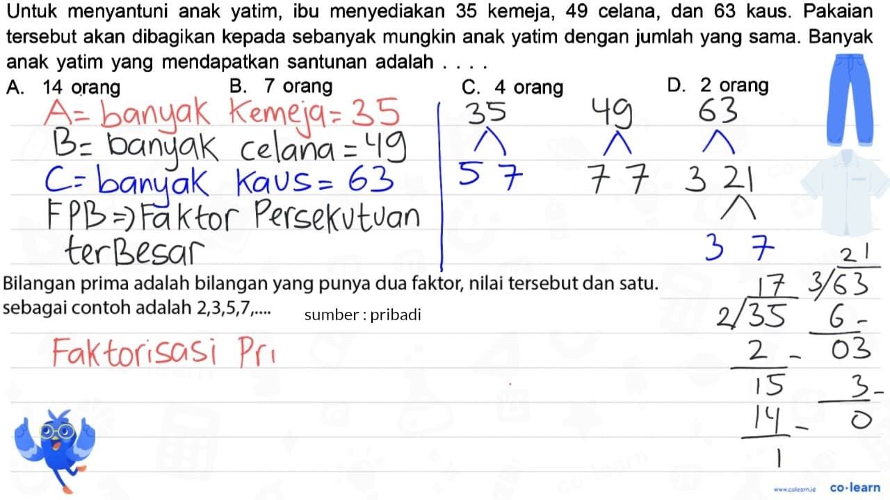 Untuk menyantuni anak yatim, ibu menyediakan 35 kemeja, 49