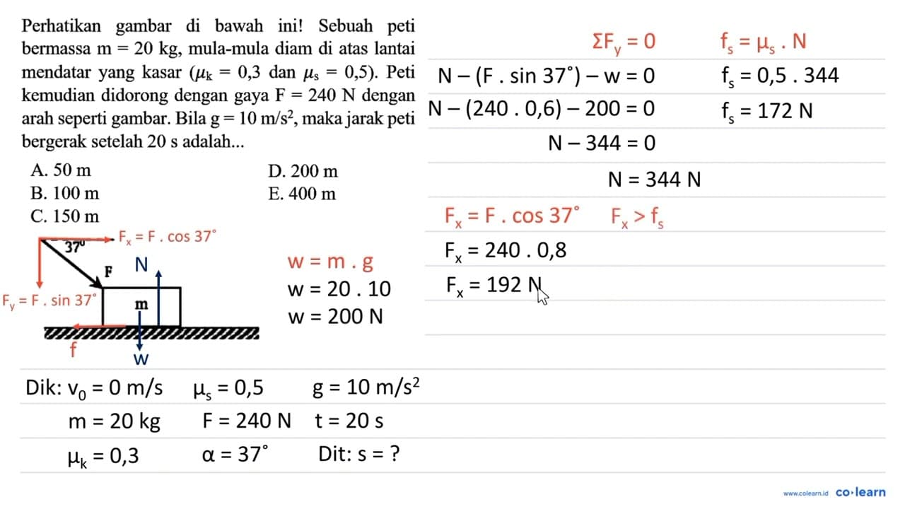 Perhatikan gambar di bawah ini! Sebuah peti bermassa m=20