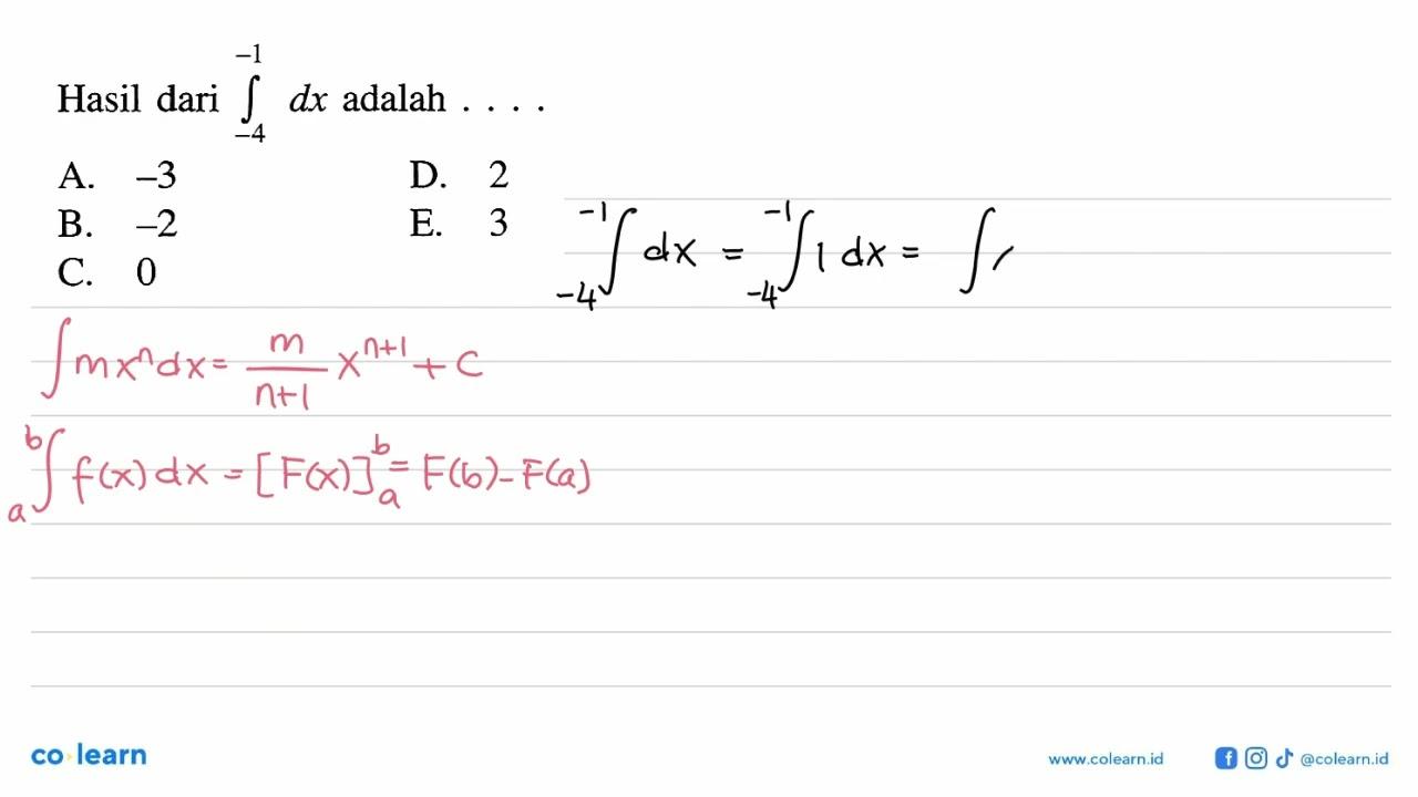 Hasil dari integral -4 -1 dx adalah ...