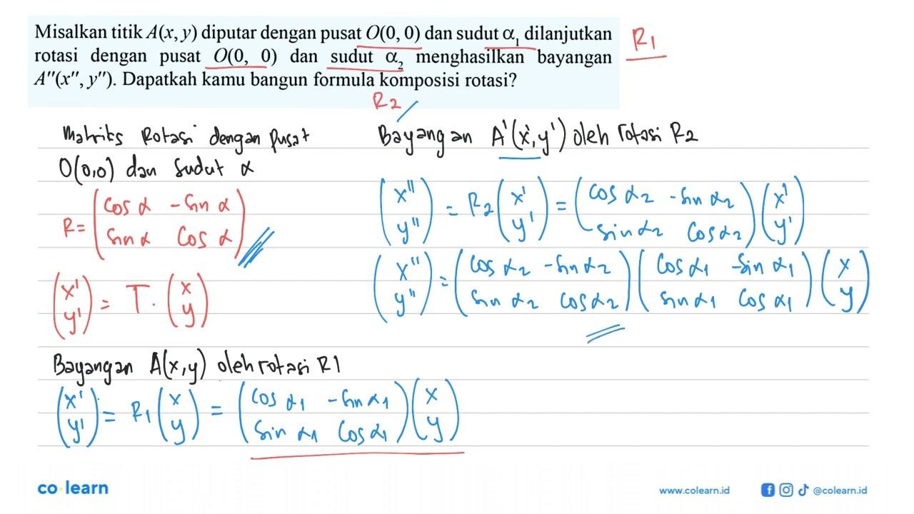 Misalkan titik A(x,y) diputar dengan pusat O(0, 0) dan