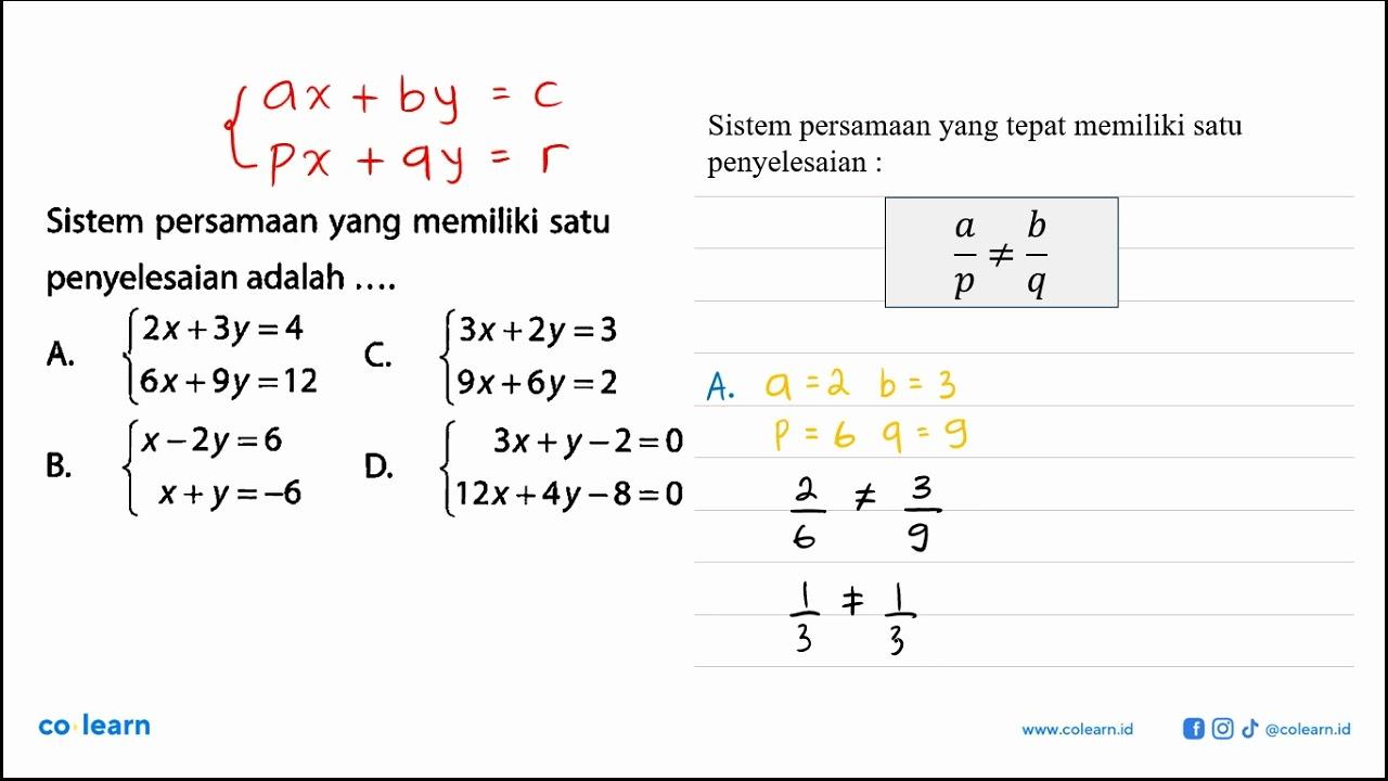 Sistem persamaan yang memiliki satu penyelesaian adalah