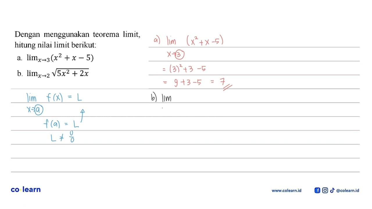 Dengan menggunakan teorema limit, hitung nilai limit