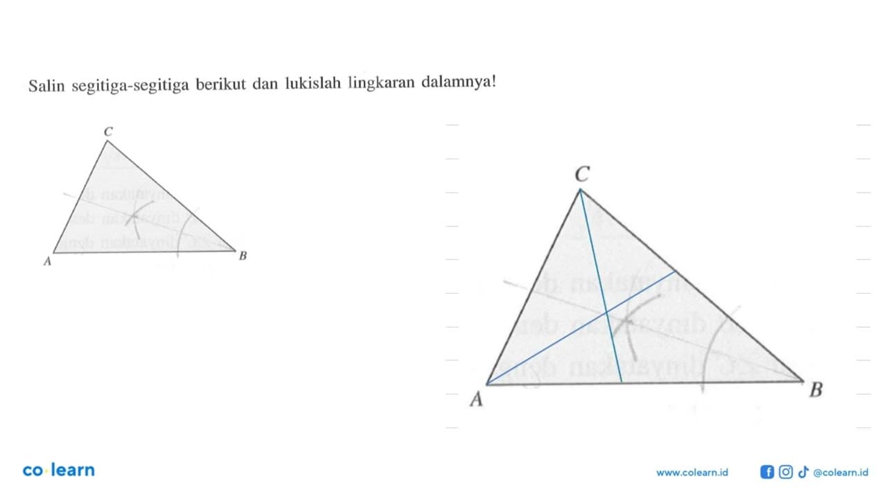 Salin segitiga-segitiga berikut dan lukislah lingkaran