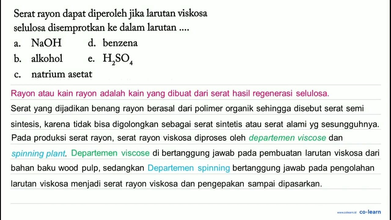 Serat rayon dapat diperoleh jika larutan viskosa selulosa