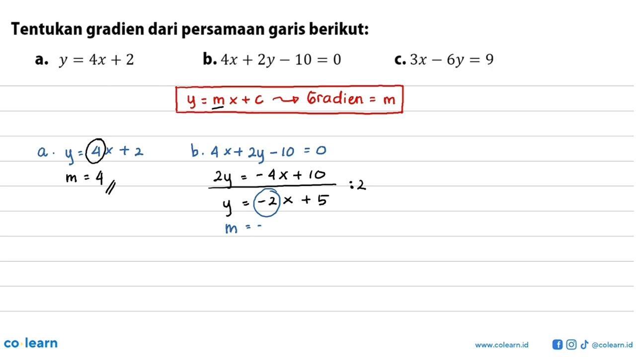 Tentukan gradien dari persamaan garis berikut: a. y = 4x +