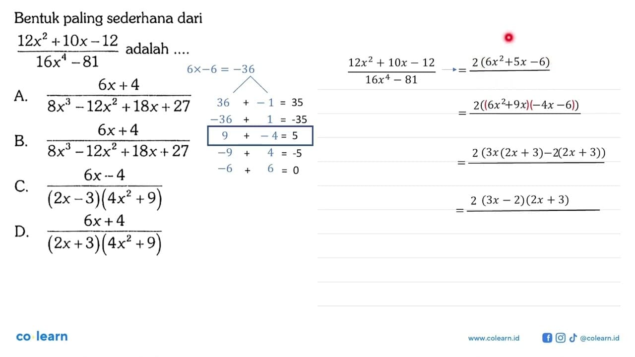 Bentuk paling sederhana dari (12x^2+10x-12)/(16x^4-81)