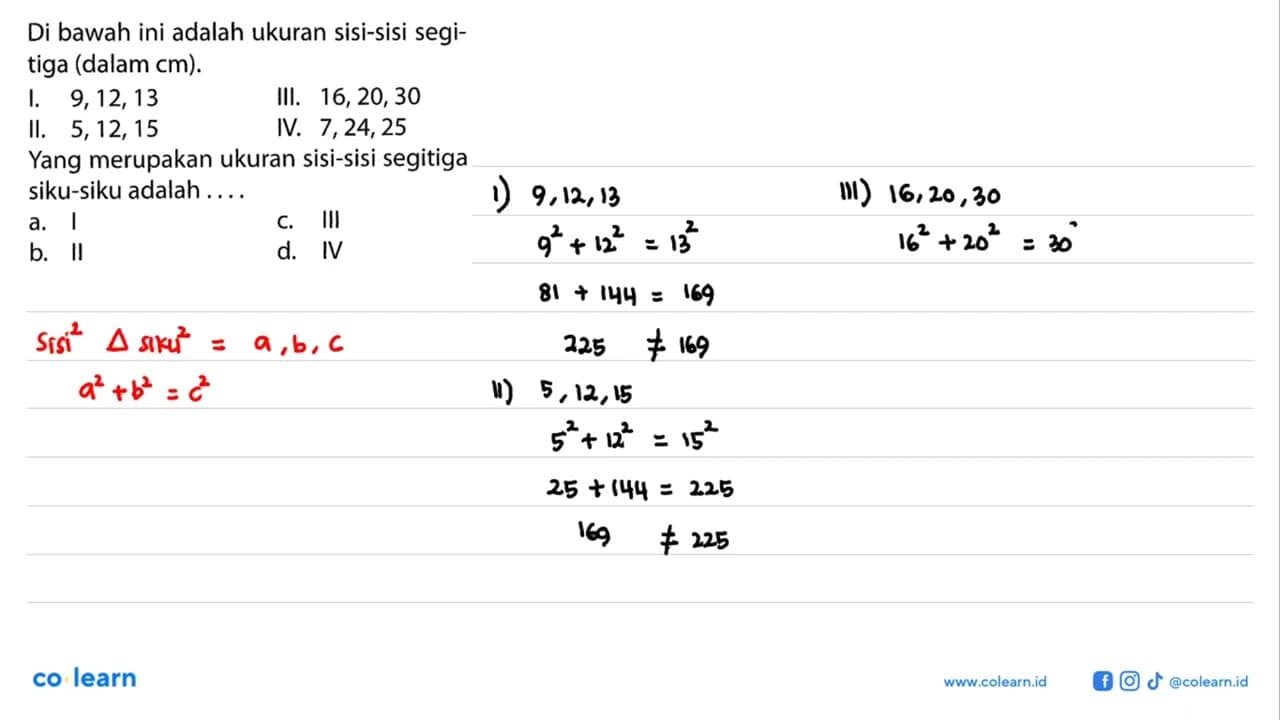 Di bawah ini adalah ukuran sisi-sisi segitiga (dalam cm).I.