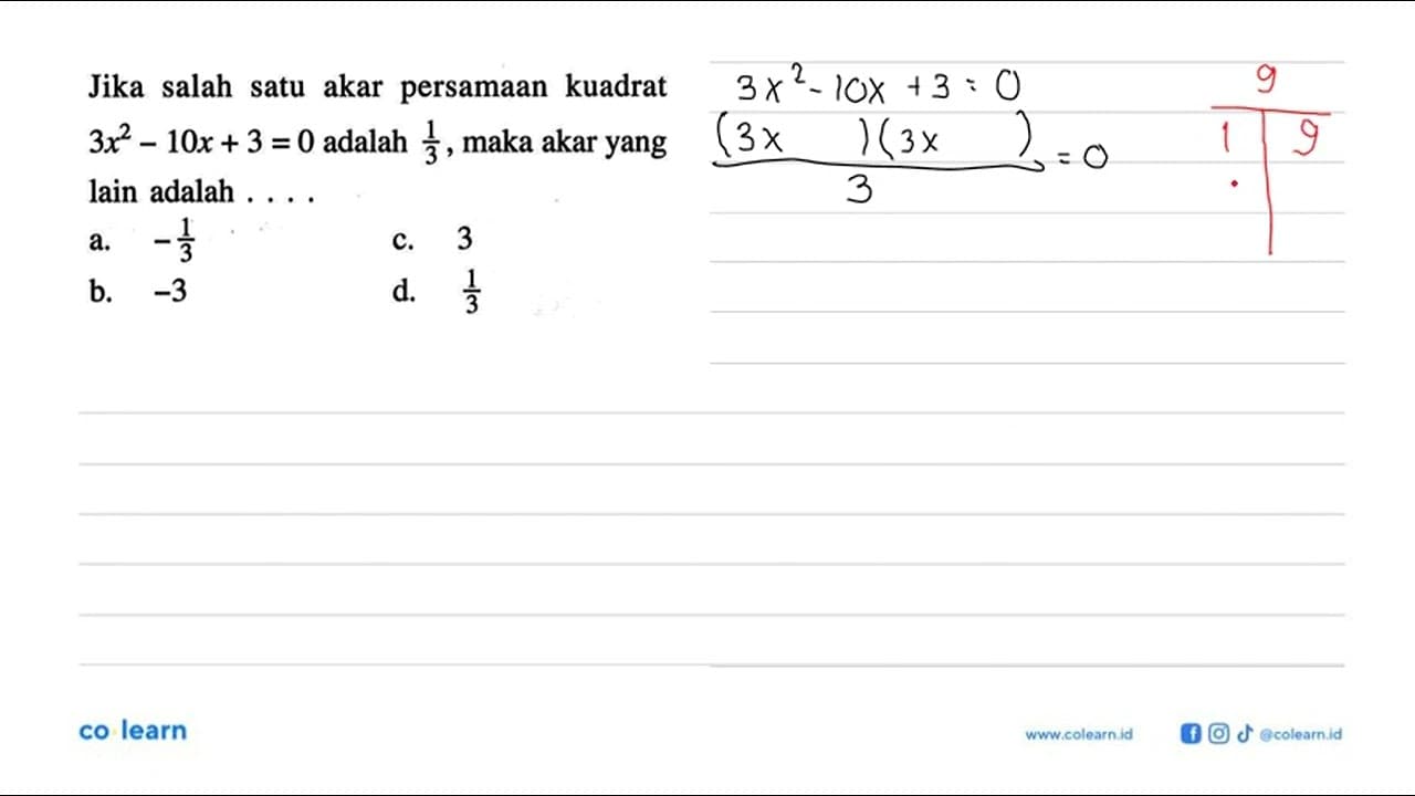 Jika salah satu akar persamaan kuadrat 3x^2 - 10x + 3 = 0