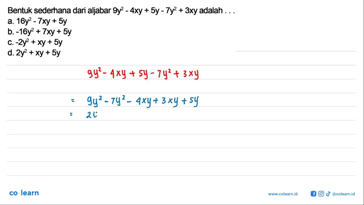 Bentuk sederhana dari aljabar 9y^2 - 4xy + 5y - 7y^2 + 3xy