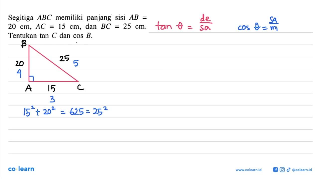 Segitiga ABC memiliki panjang sisi AB = 20 cm, AC = 15 cm,