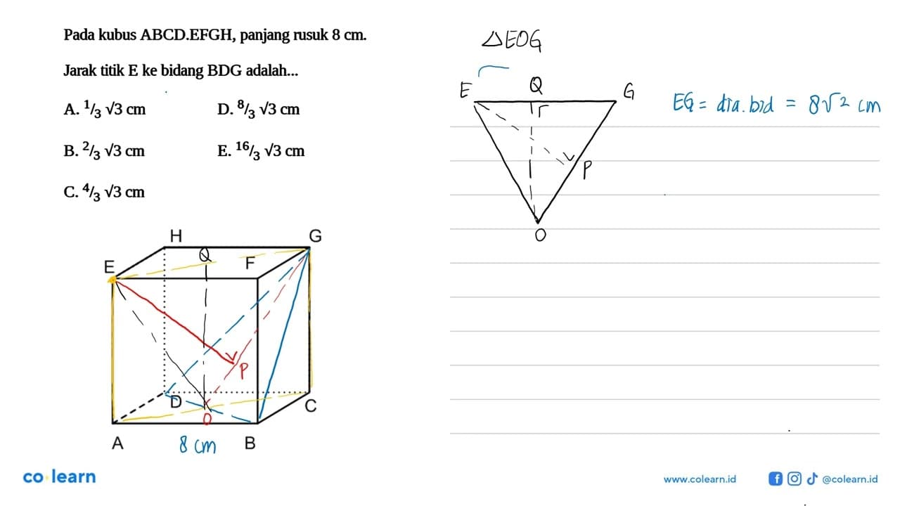 Pada kubus ABCD.EFGH, panjang rusuk 8 cm Jarak titik E ke