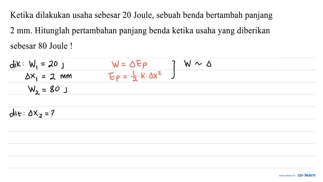 Ketika dilakukan usaha sebesar 20 Joule, sebuah benda