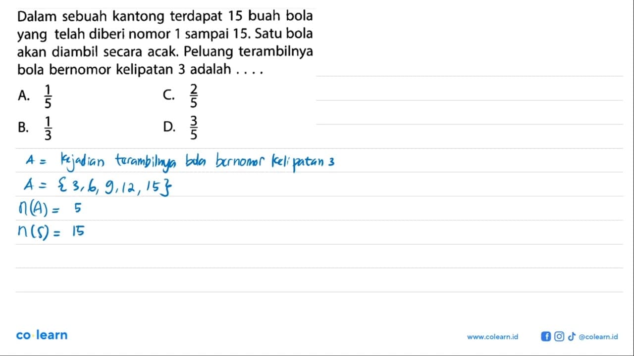 Dalam sebuah kantong terdapat 15 buah bola yang telah