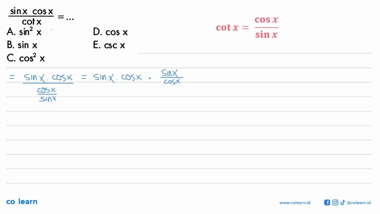 (sin x cos x)/(cot x)=...