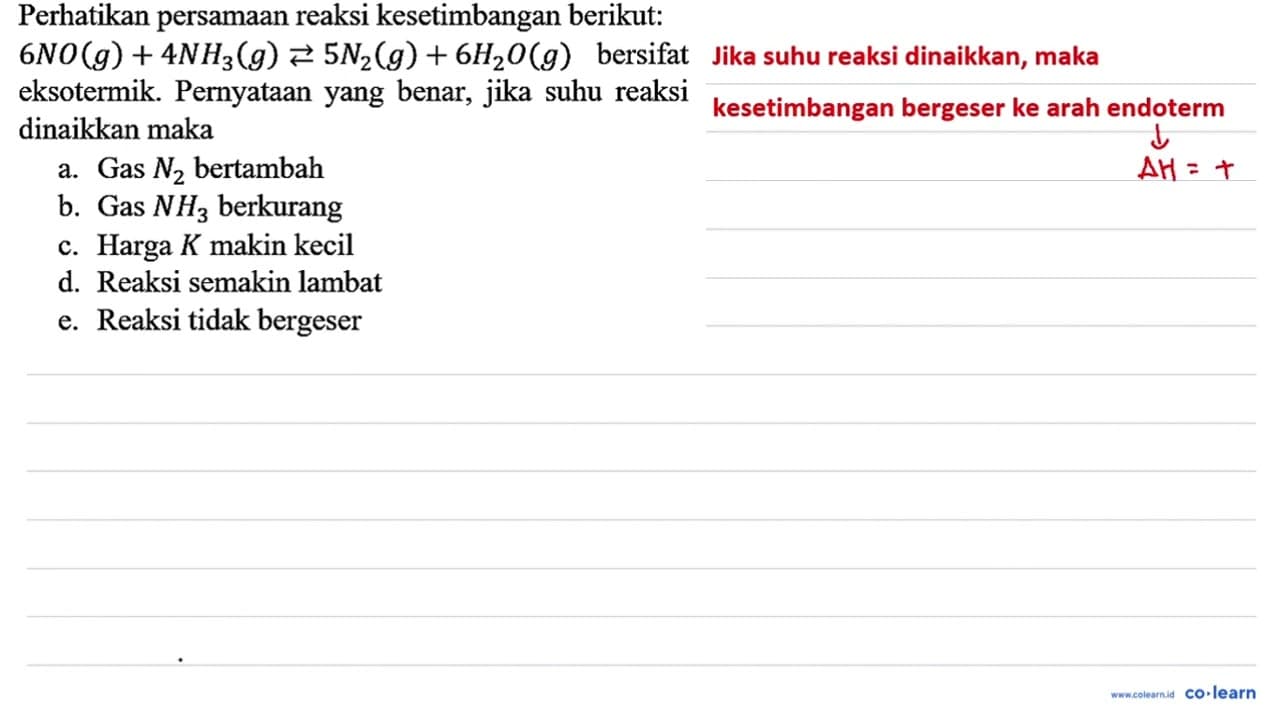 Perhatikan persamaan reaksi kesetimbangan berikut: 6 NO (g)