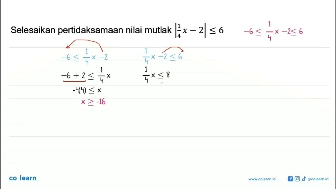 Selesaikan pertidaksamaan nilai mutlak |1/4x-2|<=6