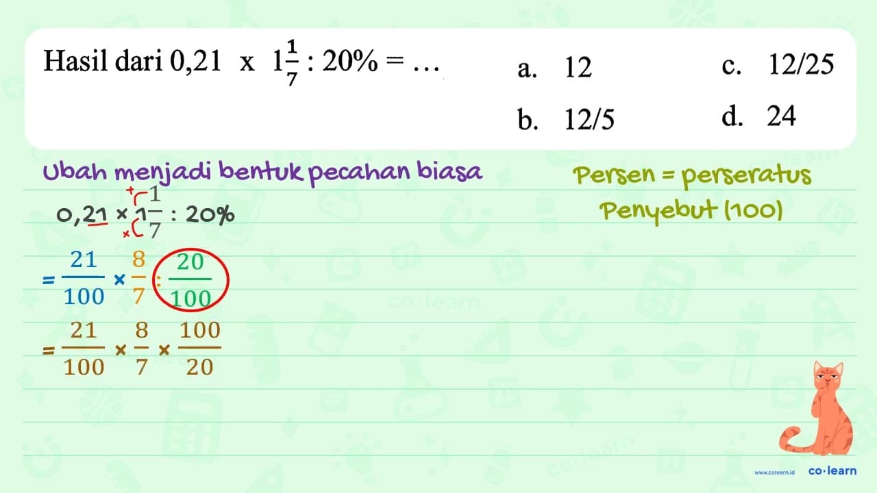 Hasil dari 0,21x 1 1/7 : 20% = ....