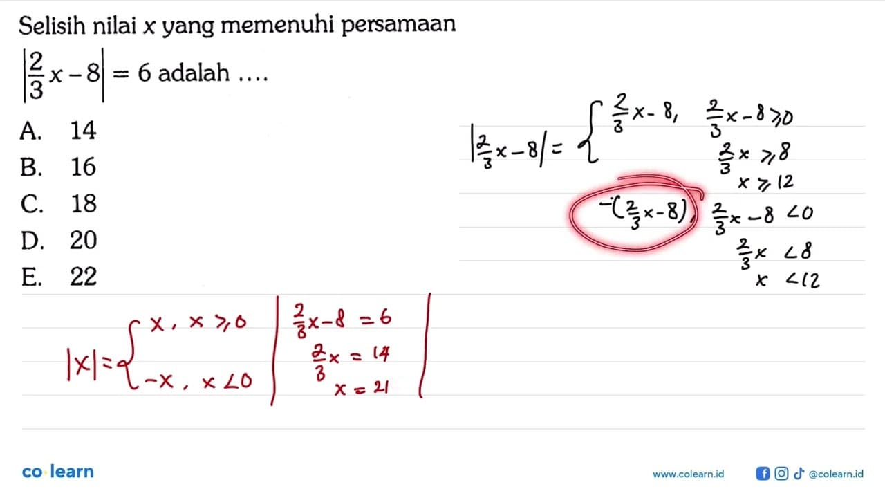 Selisih nilai x yang memenuhi persamaan I2/3x -8|=6 adalah