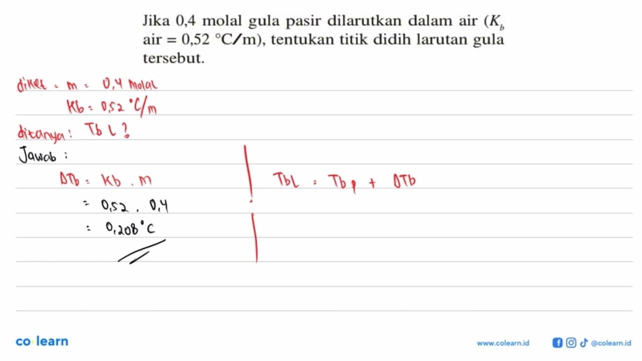 Jika 0,4 molal gula pasir dilarutkan dalam air (Kb air =