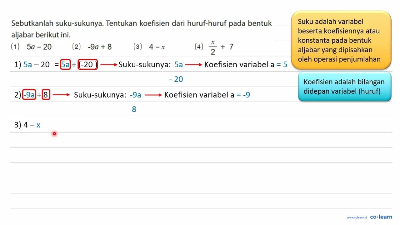 Sebutkanlah suku-sukunya. Tentukan koefisien dari