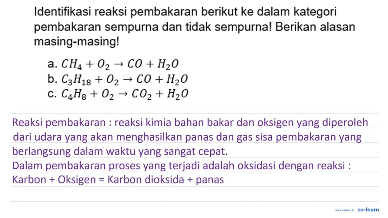 Identifikasi reaksi pembakaran berikut ke dalam kategori